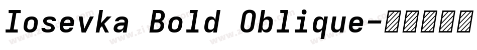 Iosevka Bold Oblique字体转换